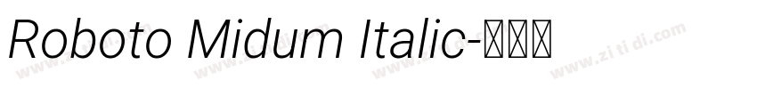 Roboto Midum Italic字体转换